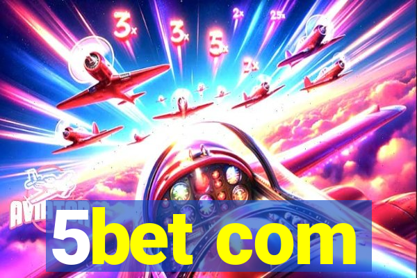 5bet com